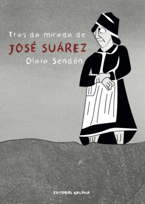 TRAS DA MIRADA DE JOSÉ SUÁREZ